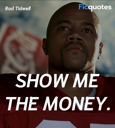 Show me the money quote image