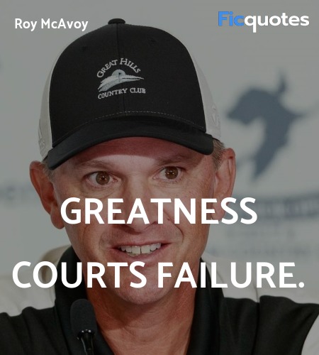  Greatness courts failure quote image