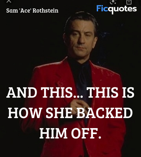  And this... this is how she backed him off... quote image