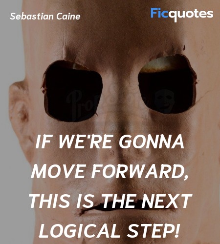 If we're gonna move forward, this is the next ... quote image