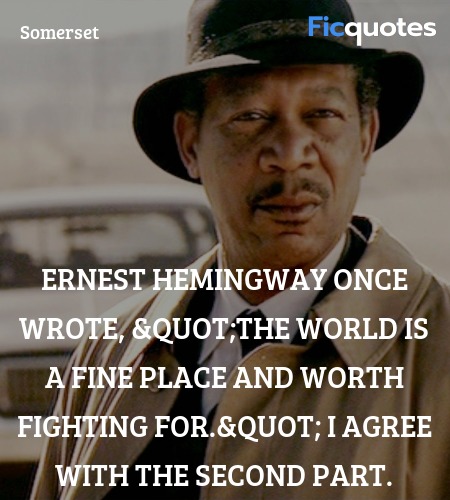  Ernest Hemingway once wrote, 