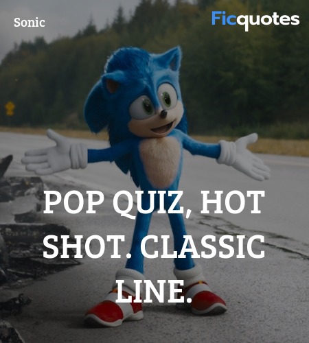  Pop quiz, hot shot. Classic line quote image