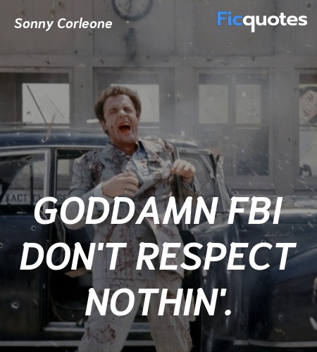 Goddamn FBI don't respect nothin'. image