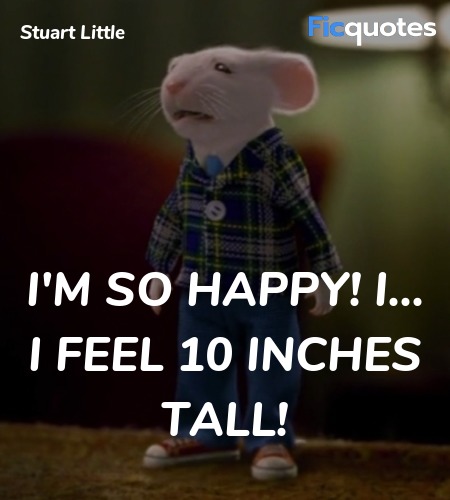  I'm so happy! I... I feel 10 inches tall! image