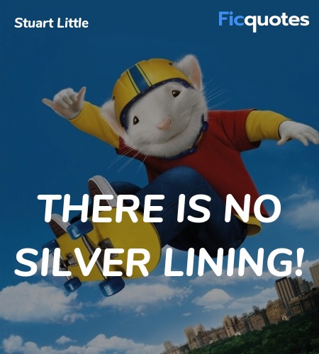 There is no silver lining quote image