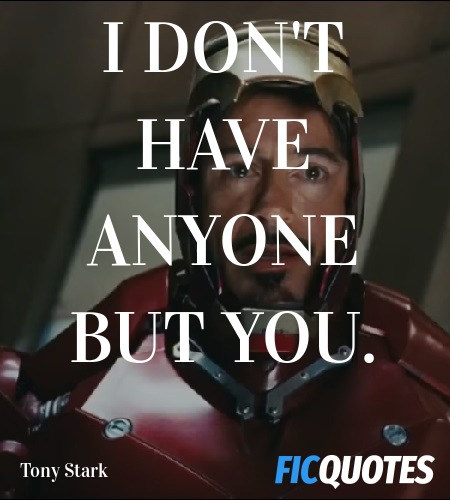 I don't have anyone but you quote image
