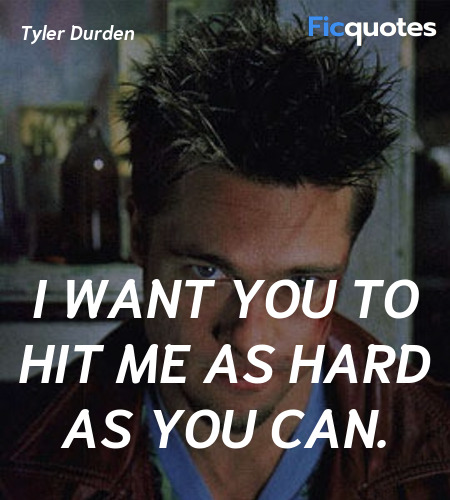 I want you to hit me as hard as you can quote image