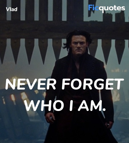 Never forget who I am. image